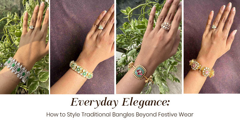 Everyday Elegance: How to Style Traditional Bangles Beyond Festive Wear